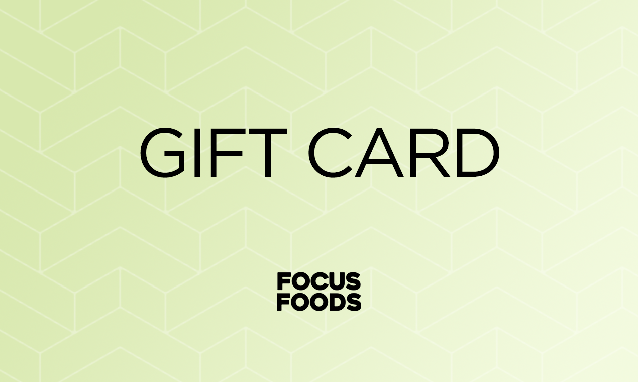 Focus Foods Gift Card